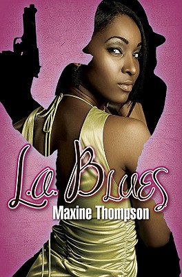 L.A. Blues - Thompson, Maxine