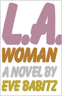L.A.Woman - Babitz, Eve