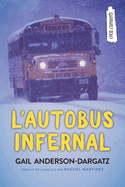 L? Autobus Infernal (Orca Currents En Fran?ais) (French Edition)