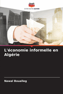 L'?conomie informelle en Alg?rie