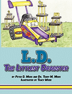L.D. the Littlest Dragster
