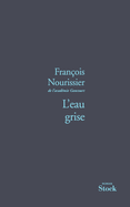 L Eau Grise