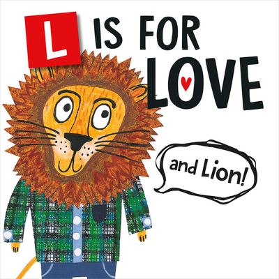 L Is for Love (and Lion!) - Rathjen, Melinda Lee