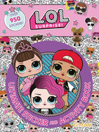 L.O.L. Surprise!: Ultimate Sticker and Activity Book