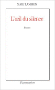 L' Oeil De Silence - Lambron, Marc