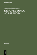 L'?pop?e Ou La >Case Vide: La R?flexion Po?tologique Sur l'?pop?e Nationale En France