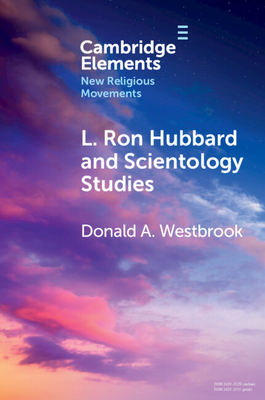 L. Ron Hubbard and Scientology Studies - Westbrook, Donald A