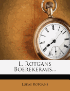 L. Rotgans Boerekermis...