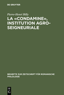 La Condamine?, Institution Agro-Seigneuriale: ?tude Onomastique