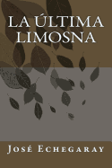 La ltima Limosna