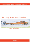 La 2cv, rien ne l'arr?te !: enfin... presque rien!