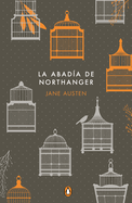 La Abada de Northanger / Northanger Abbey (Commemorative Edition)