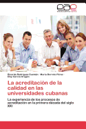 La Acreditacion de La Calidad En Las Universidades Cubanas