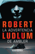 La Advertencia de Ambler