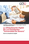 La Alfabetizacin Digital De Los Estudiantes "Universidad De Sonora"
