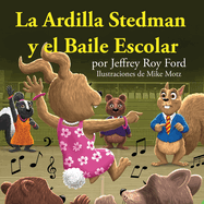 La Ardilla Stedman y el Baile Escolar