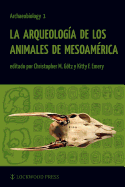 La Arqueologa de los Animales de Mesoamrica