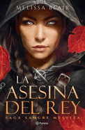 La Asesina del Rey / A Broken Blade