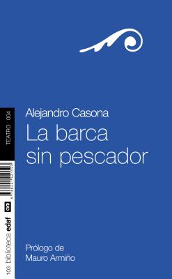 La Barca Sin Pescador - Casona, Alejandro