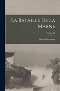 La Bataille de la Marne; Volume 02