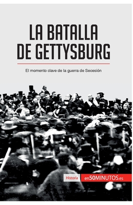 La batalla de Gettysburg: El momento clave de la guerra de Secesin - 50minutos