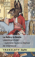 La Bella y la Bestia / Ljepotica i Zvijer: Tranzlaty Espaol Hrvatski