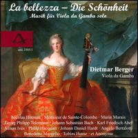 La Bellezza - Die Schnheit - Dietmar Berger (viola da gamba)