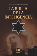 La biblia de la inteligencia: Confrontando el futuro