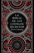 La Biblia de Los Cdigos Secretos