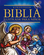 La Biblia Ilustrada Para Ninos: Gift Edition