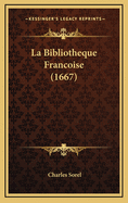 La Bibliotheque Francoise (1667)