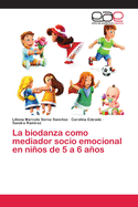 La biodanza como mediador socio emocional en nios de 5 a 6 aos