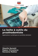 La bo?te ? outils du prosthodontiste