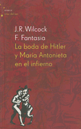 La Boda de Hitler y Maria Antonieta En El Infierno