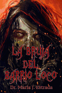 La Bruja del Barrio Loco