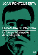 La Cmara de Pandora: La Fotograf?@ Despu?s de la Fotograf?a