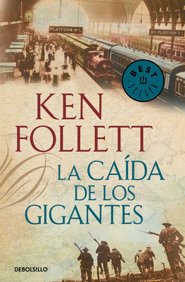La cada de los gigantes / Fall of Giants - Follett, Ken