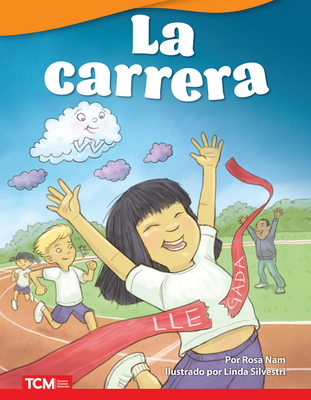 La Carrera - Nam, Rosa, and Silvestri, Linda (Illustrator)