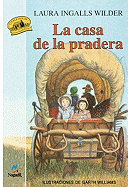 La Casa de La Pradera (Little House on the Prairie)