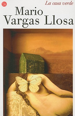 La Casa Verde / The Green House - Llosa, Mario Vargas