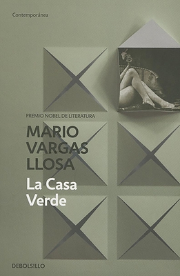 La Casa Verde / The Green House - Llosa, Mario Vargas
