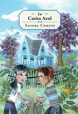 La Casita Azul - Comino, Sandra, and Zeller, Beatriz (Translated by), and Wald, Susana (Translated by)