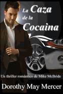 La Caza de la Cocaina