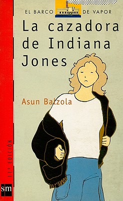 La Cazadora de Indiana Jones - Balzola, Asun