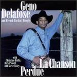 La Chanson Perdue - Geno Delafose & French Rockin Boogie