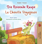 La chenille voyageuse (Livre pour enfants bilingue allemand-franais)
