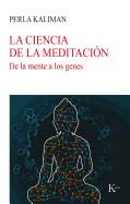 La Ciencia de la Meditacin: de la Mente a Los Genes