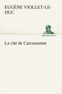 La cit de Carcassonne