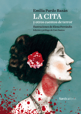 La cita y otros cuentos de terror - Pardo Bazan, Emilia