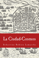 La Ciudad-Cosmos: Santo Domingo / San Juan - Siglos XVI-XVII